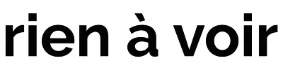 rien à voir